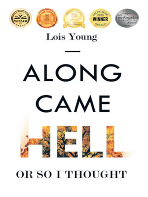 cover image of Along Came Hell, or So I Thought